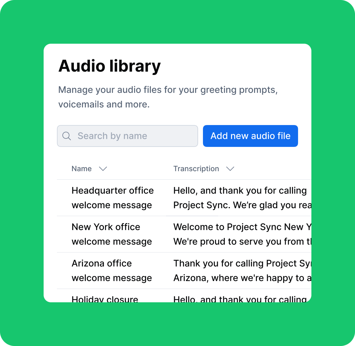 Audio library of custom greeting